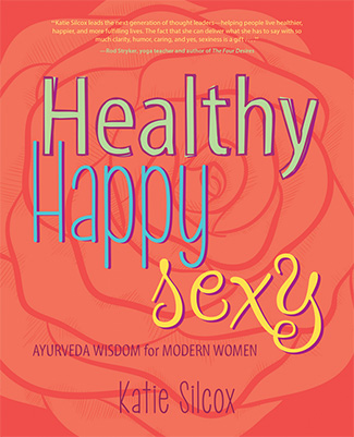 Healthy Happy Sexy by Katie Silcox Bok Cover