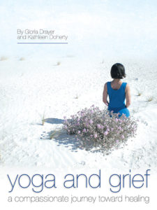 Yoga and Grief by Gloria Drayer and Kathleen Doherty book cover