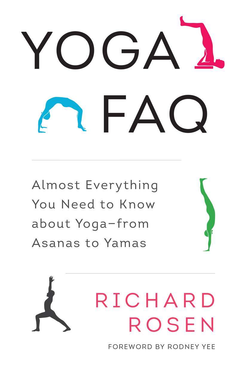 Richard Rosen Yoga FAQ