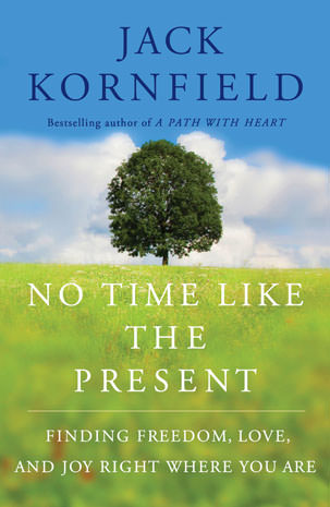 Jack Kornfield No Time Like the Present Book Cover 