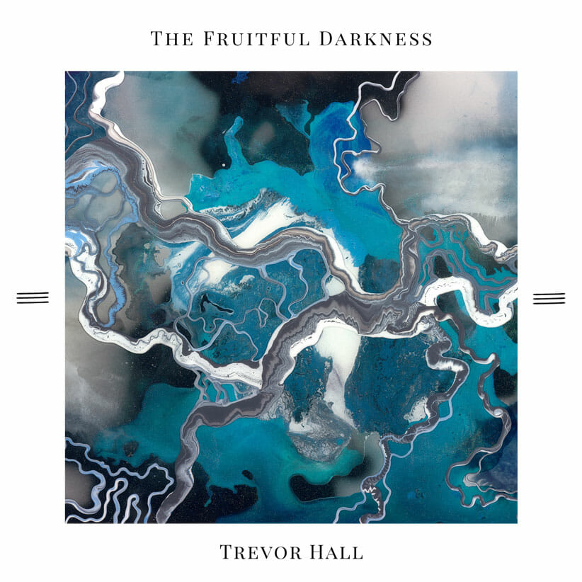 Trevor Hall The Fruitful Darkness Album Cover