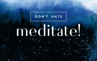 Don't Hate Meditate Book cover
