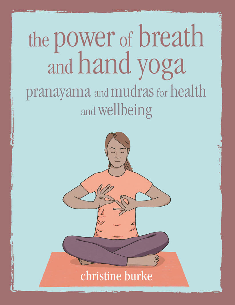 Christine Burke Book the Power of Breath and Hand Yoga 