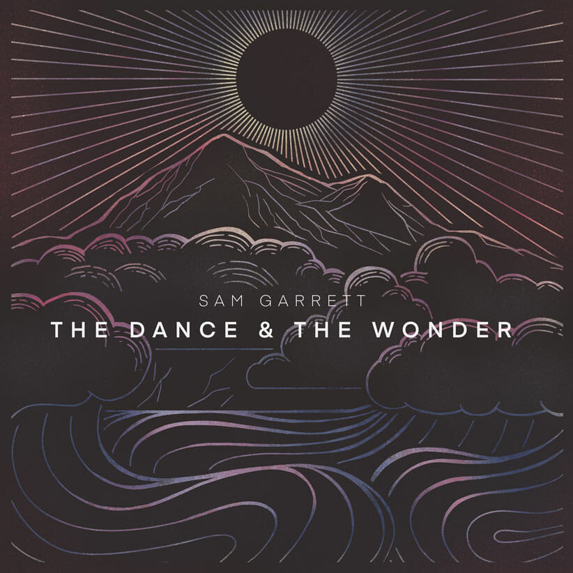 Sam Garrett The Dance & The Wonder cover art