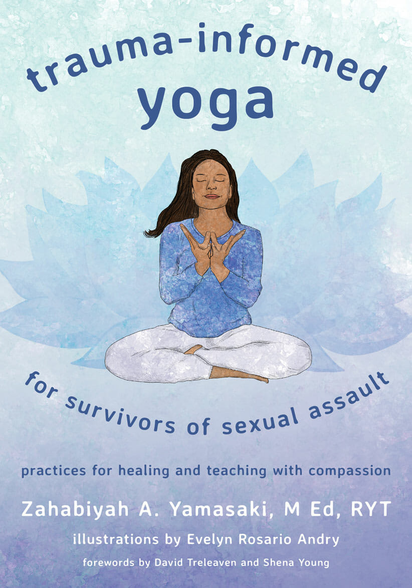 Trauma-Informed Yoga for Survivors of Sexual Assault Book Cover