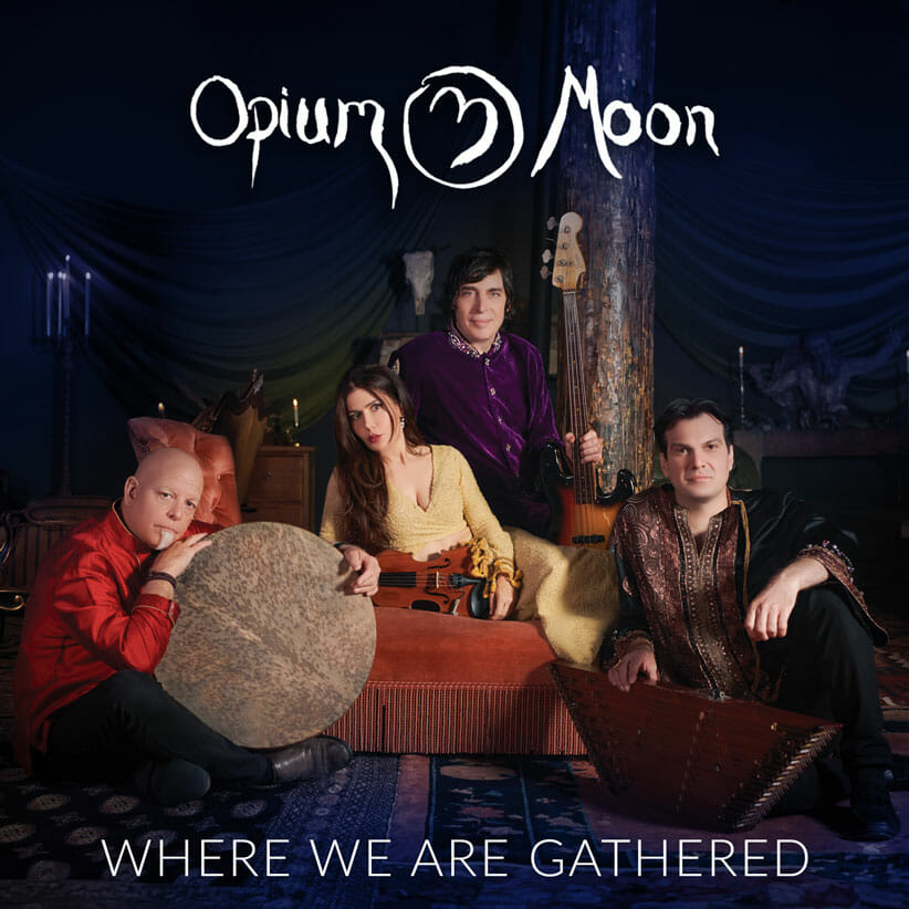 cover of Opium Moon album Where We Are Gathered